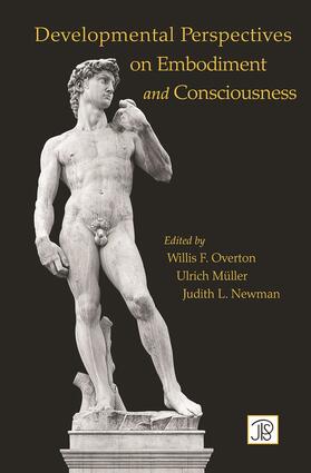 Overton / Mueller / Newman | Developmental Perspectives on Embodiment and Consciousness | Buch | 978-0-415-64717-5 | sack.de