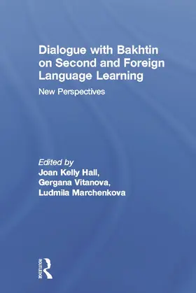 Hall / Vitanova / Marchenkova | Dialogue With Bakhtin on Second and Foreign Language Learning | Buch | 978-0-415-64723-6 | www.sack.de