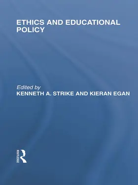 Strike / Egan |  Ethics and Educational Policy (International Library of the Philosophy of Education Volume 21) | Buch |  Sack Fachmedien