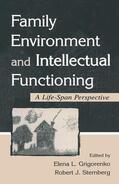 Grigorenko / Sternberg |  Family Environment and Intellectual Functioning | Buch |  Sack Fachmedien