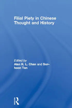 Chan / Tan | Filial Piety in Chinese Thought and History | Buch | 978-0-415-64777-9 | www.sack.de