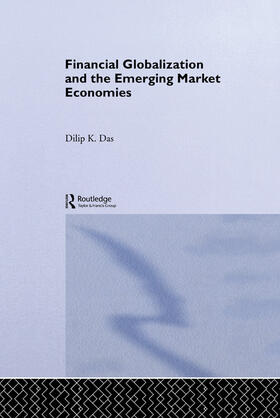 Das | Financial Globalization and the Emerging Market Economy | Buch | 978-0-415-64778-6 | sack.de