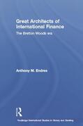 Endres |  Architects of the International Financial System | Buch |  Sack Fachmedien
