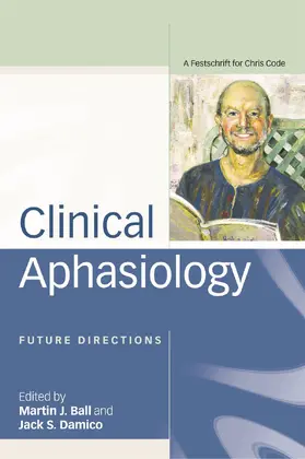 Ball / Damico |  Clinical Aphasiology | Buch |  Sack Fachmedien