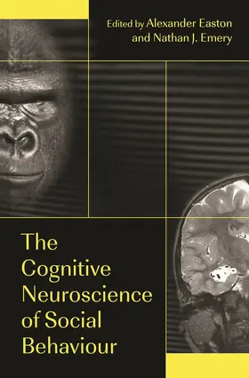 Easton / Emery |  The Cognitive Neuroscience of Social Behaviour | Buch |  Sack Fachmedien