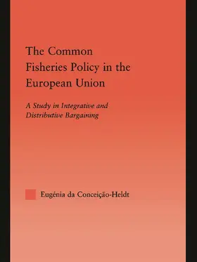 da Condeição-Heldt | The Common Fisheries Policy in the European Union | Buch | 978-0-415-64894-3 | sack.de