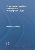 Esposito |  Copayments and the Demand for Prescription Drugs | Buch |  Sack Fachmedien