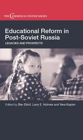 Eklof / Holmes / Kaplan |  Educational Reform in Post-Soviet Russia | Buch |  Sack Fachmedien