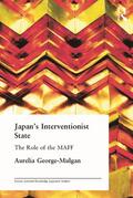 George-Mulgan |  Japan's Interventionist State | Buch |  Sack Fachmedien