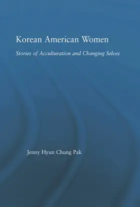 Pak |  Korean American Women | Buch |  Sack Fachmedien