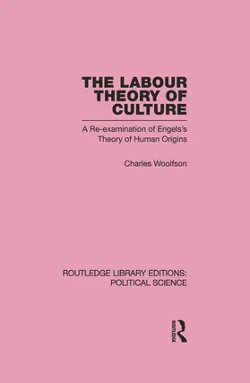 Woolfson |  Labour Theory of Culture Routledge Library Editions: Political Science Volume 42 | Buch |  Sack Fachmedien
