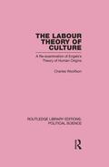 Woolfson |  Labour Theory of Culture Routledge Library Editions: Political Science Volume 42 | Buch |  Sack Fachmedien