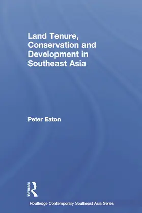 Eaton |  Land Tenure, Conservation and Development in Southeast Asia | Buch |  Sack Fachmedien