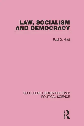 Paul |  Law, Socialism and Democracy (Routledge Library Editions: Political Science Volume 9) | Buch |  Sack Fachmedien