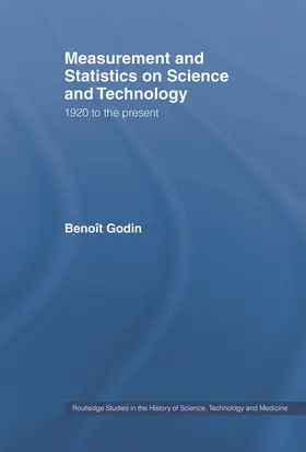 Godin |  Measurement and Statistics on Science and Technology | Buch |  Sack Fachmedien