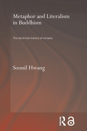 Hwang | Metaphor and Literalism in Buddhism | Buch | 978-0-415-65010-6 | sack.de