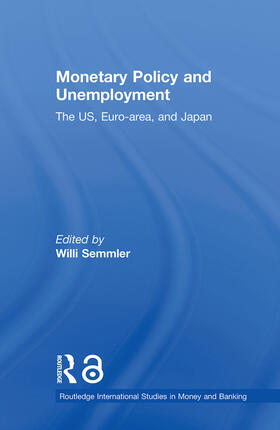 Semmler | Monetary Policy and Unemployment | Buch | 978-0-415-65025-0 | sack.de