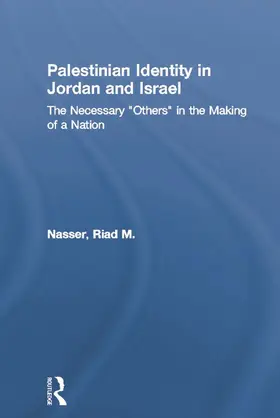 Nasser | Palestinian Identity in Jordan and Israel | Buch | 978-0-415-65063-2 | sack.de