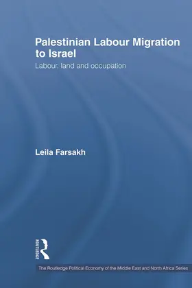 Farsakh | Palestinian Labour Migration to Israel | Buch | 978-0-415-65064-9 | www.sack.de