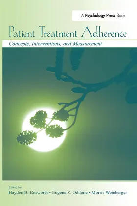 Bosworth / Oddone / Weinberger |  Patient Treatment Adherence | Buch |  Sack Fachmedien
