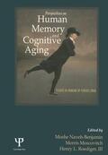 Naveh-Benjamin / Moscovitch / Roediger, III |  Perspectives on Human Memory and Cognitive Aging | Buch |  Sack Fachmedien