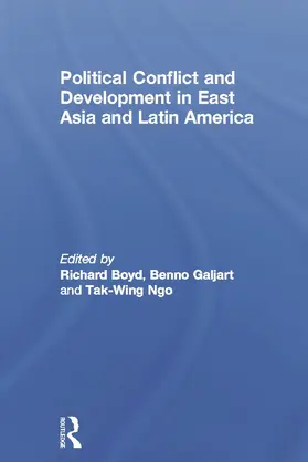 Boyd / Benno / Ngo |  Political Conflict and Development in East Asia and Latin America | Buch |  Sack Fachmedien