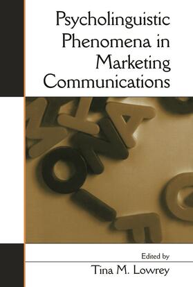 Lowrey | Psycholinguistic Phenomena in Marketing Communications | Buch | 978-0-415-65113-4 | sack.de