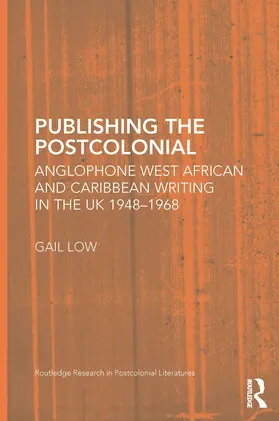 Low |  Publishing the Postcolonial | Buch |  Sack Fachmedien