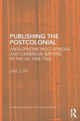 Low | Publishing the Postcolonial | Buch | 978-0-415-65120-2 | sack.de