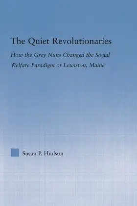 Hudson |  The Quiet Revolutionaries | Buch |  Sack Fachmedien