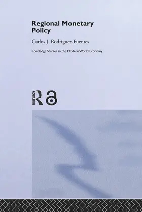 Rodriguez Fuentes |  Regional Monetary Policy | Buch |  Sack Fachmedien