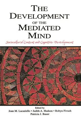 Lucariello / Hudson / Fivush | The Development of the Mediated Mind | Buch | 978-0-415-65237-7 | sack.de