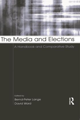 Lange / Ward | The Media and Elections | Buch | 978-0-415-65250-6 | sack.de