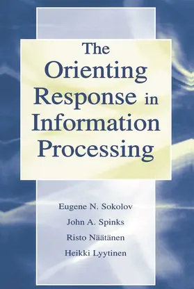 Lyytinen / Naatanen / Sokolov | The Orienting Response in Information Processing | Buch | 978-0-415-65253-7 | sack.de
