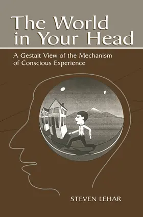 Lehar |  The World in Your Head | Buch |  Sack Fachmedien