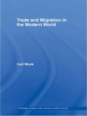 Mosk |  Trade and Migration in the Modern World | Buch |  Sack Fachmedien