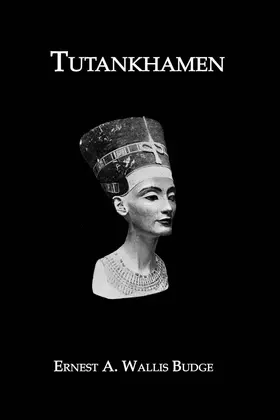 Wallis Budge | Tutankhamen | Buch | 978-0-415-65292-6 | www.sack.de