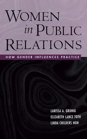 Grunig / Hon / Toth |  Women in Public Relations | Buch |  Sack Fachmedien