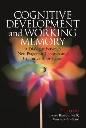 Barrouillet / Gaillard |  Cognitive Development and Working Memory | Buch |  Sack Fachmedien