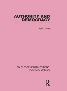 Carter |  Authority and Democracy (Routledge Library Editions: Political Science Volume 5) | Buch |  Sack Fachmedien