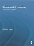 Walsh |  Biology and Criminology | Buch |  Sack Fachmedien