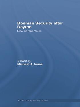Innes |  Bosnian Security After Dayton | Buch |  Sack Fachmedien