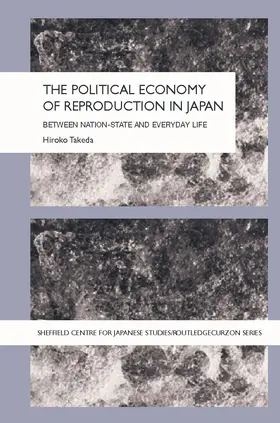 Hiroko | The Political Economy of Reproduction in Japan | Buch | 978-0-415-65388-6 | www.sack.de