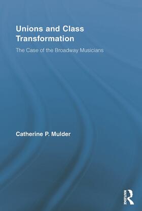 Mulder | Unions and Class Transformation | Buch | sack.de