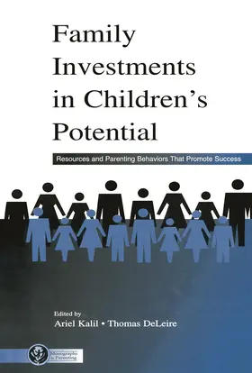 Kalil / DeLeire | Family Investments in Children's Potential | Buch | 978-0-415-65482-1 | www.sack.de