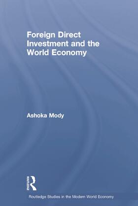 Mody | Foreign Direct Investment and the World Economy | Buch | 978-0-415-65487-6 | sack.de