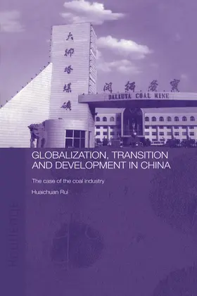 Huaichuan | Globalisation, Transition and Development in China | Buch | 978-0-415-65499-9 | www.sack.de
