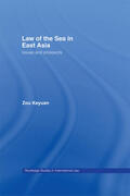 Zou |  Law of the Sea in East Asia | Buch |  Sack Fachmedien