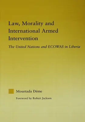 Deme | Law, Morality, and International Armed Intervention | Buch | 978-0-415-65539-2 | sack.de
