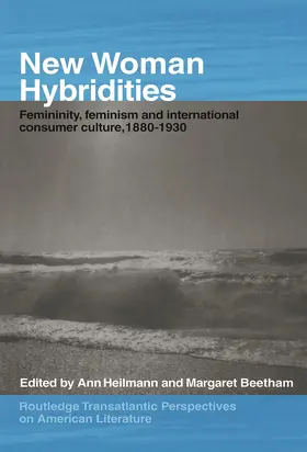 BEETHAM / Heilmann |  New Woman Hybridities | Buch |  Sack Fachmedien